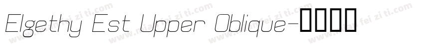 Elgethy Est Upper Oblique字体转换